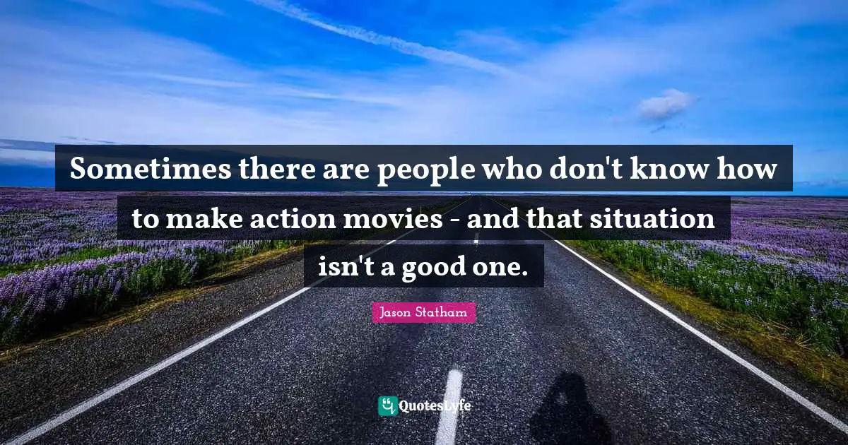 Sometimes there are people who don't know how to make action movies - and that situation isn't a good one.