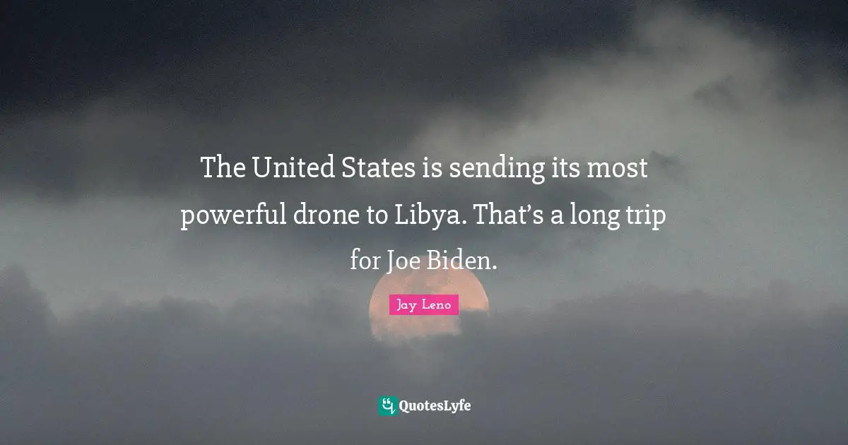 The United States is sending its most powerful drone to Libya. That’s a long trip for Joe Biden.