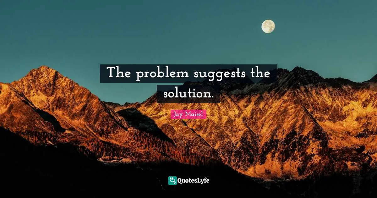 The problem suggests the solution.