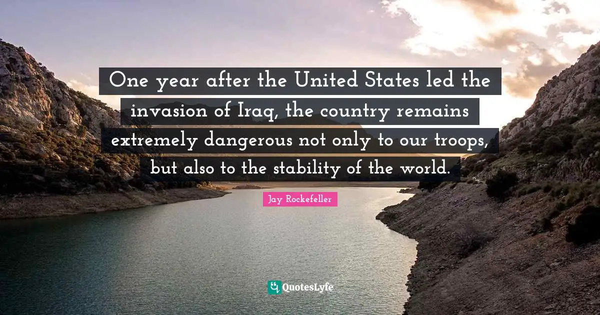One year after the United States led the invasion of Iraq, the country remains extremely dangerous not only to our troops, but also to the stability of the world.