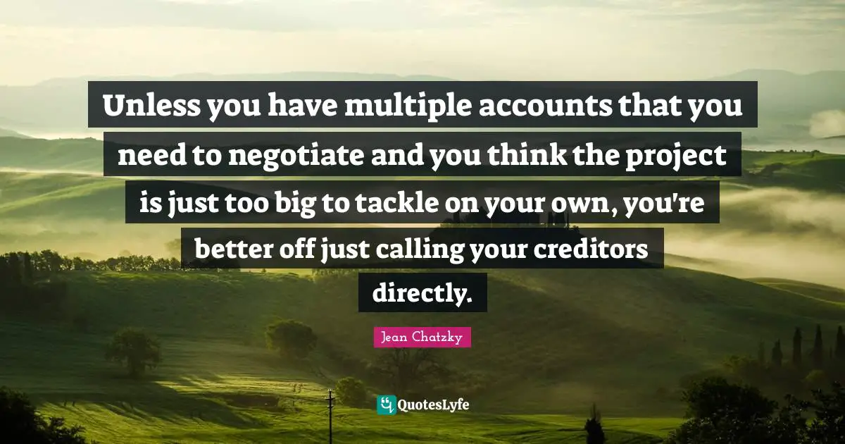 Unless you have multiple accounts that you need to negotiate and you think the project is just too big to tackle on your own, you're better off just calling your creditors directly.
