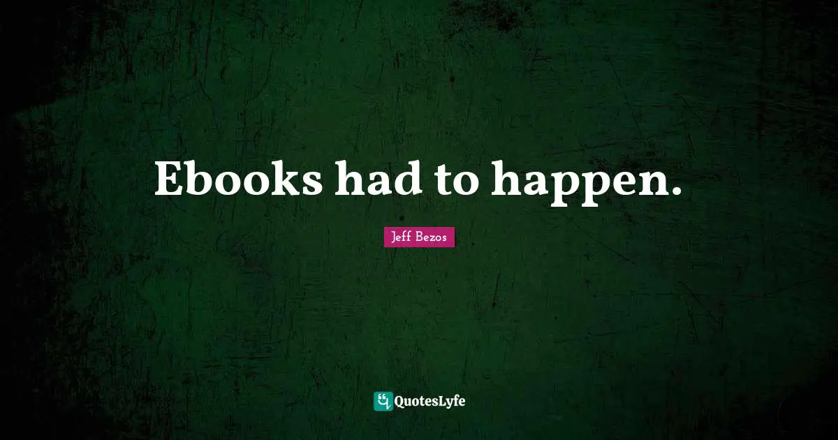 Ebooks had to happen.