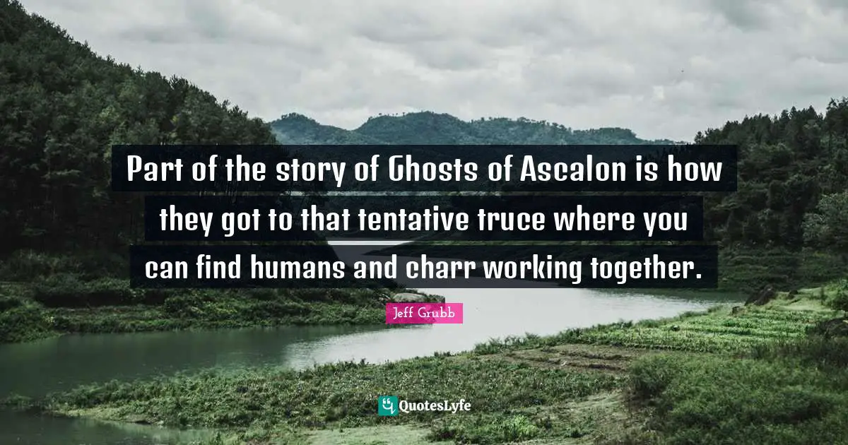 Part of the story of Ghosts of Ascalon is how they got to that tentative truce where you can find humans and charr working together.