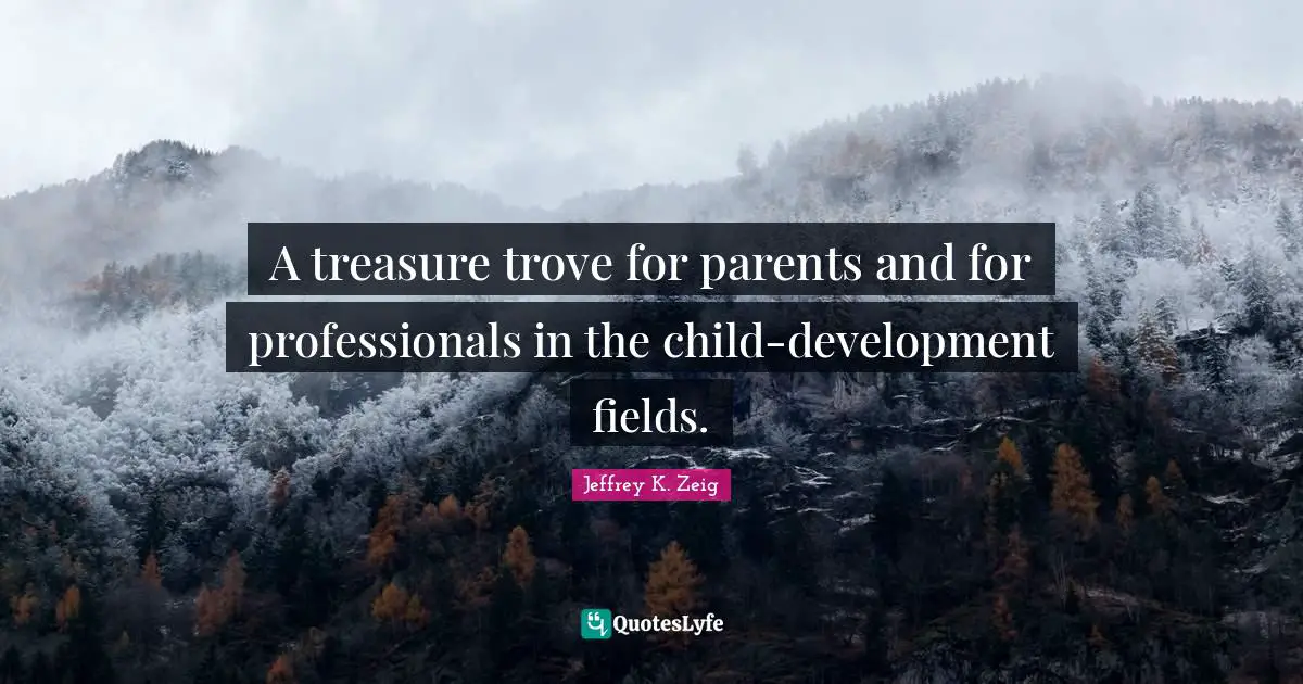 A treasure trove for parents and for professionals in the child-development fields.