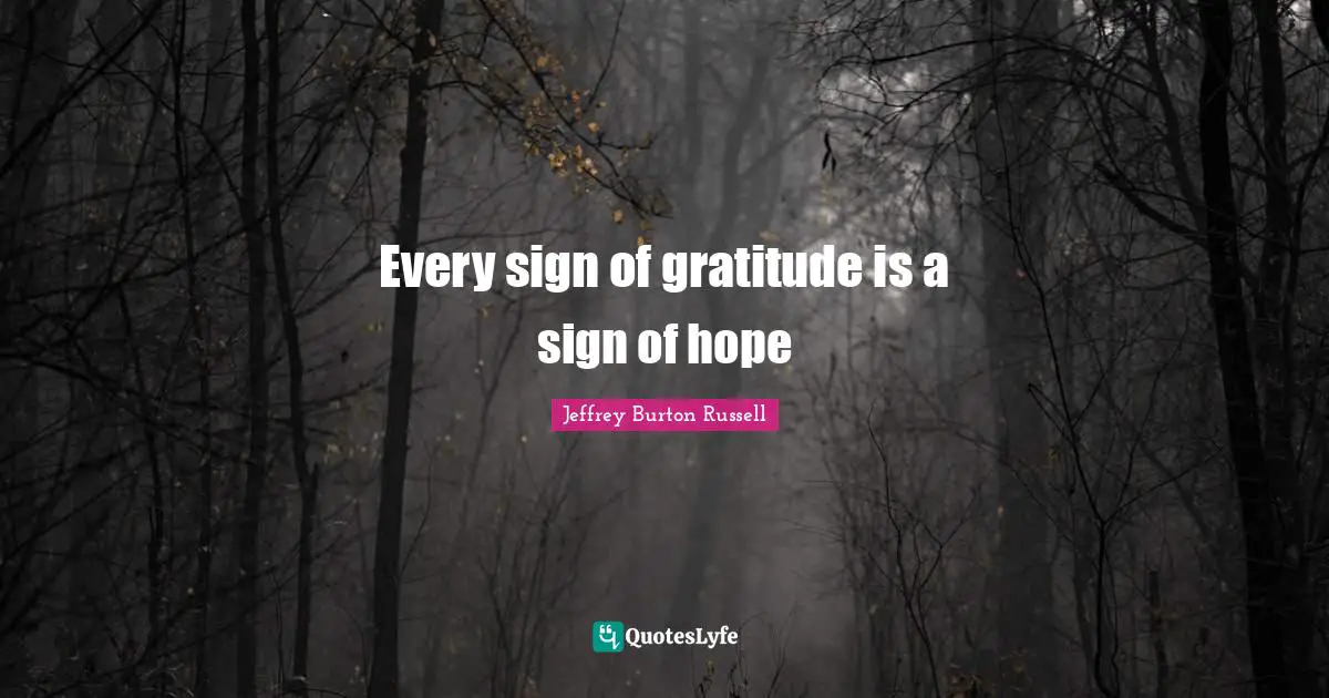 Every sign of gratitude is a sign of hope