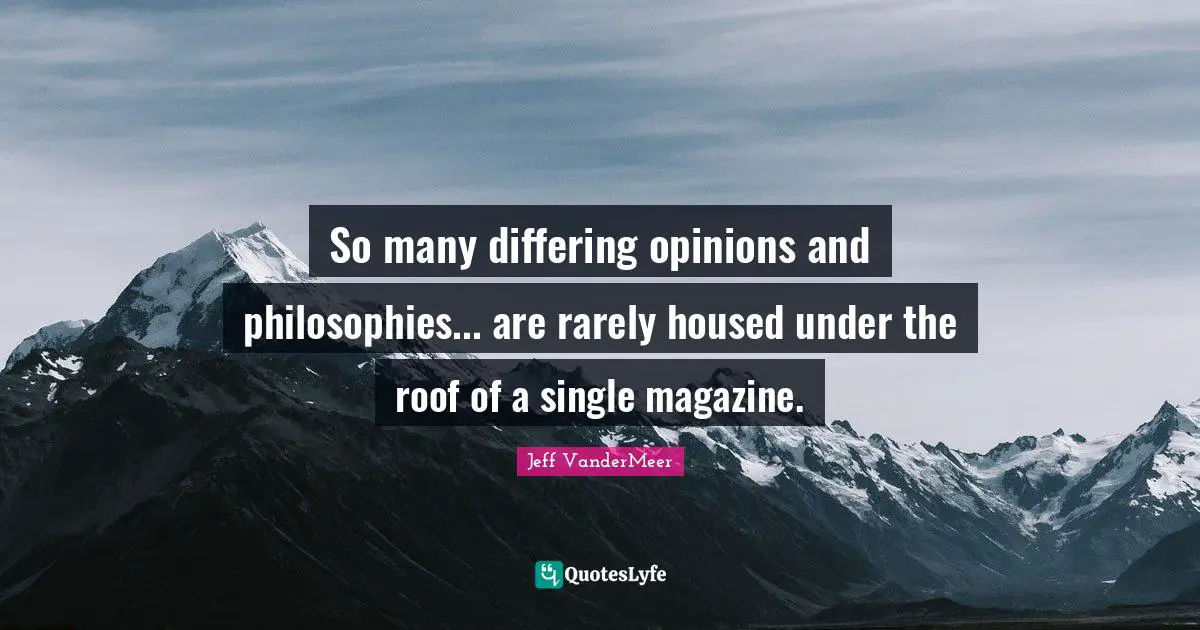 So many differing opinions and philosophies... are rarely housed under the roof of a single magazine.