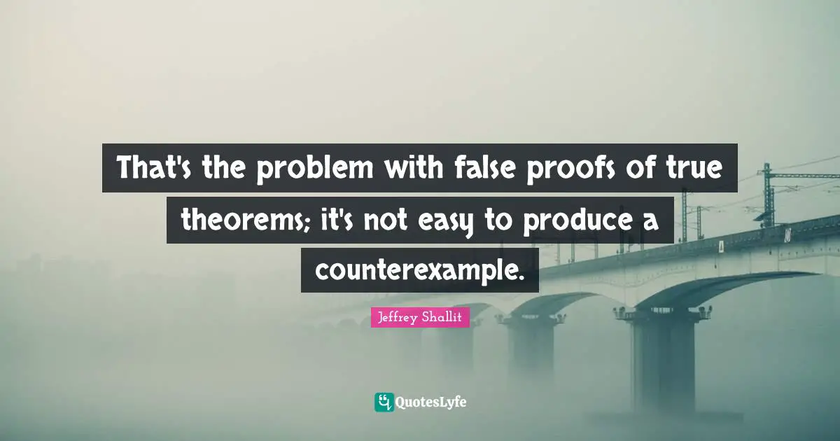That's the problem with false proofs of true theorems; it's not easy to produce a counterexample.