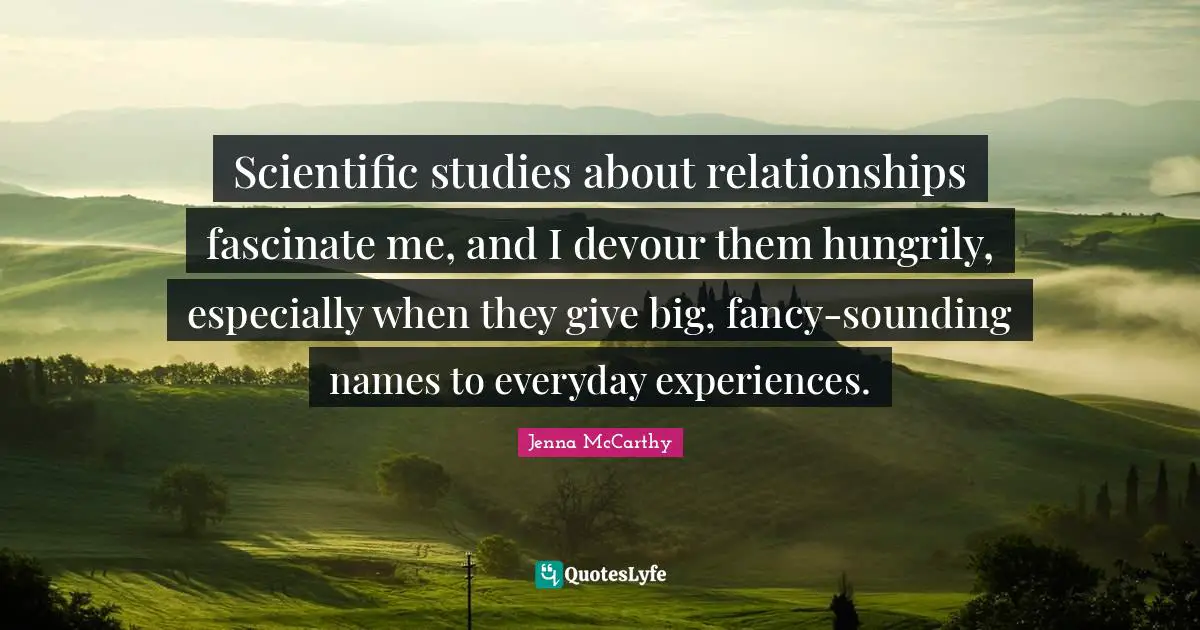 Scientific studies about relationships fascinate me, and I devour them hungrily, especially when they give big, fancy-sounding names to everyday experiences.