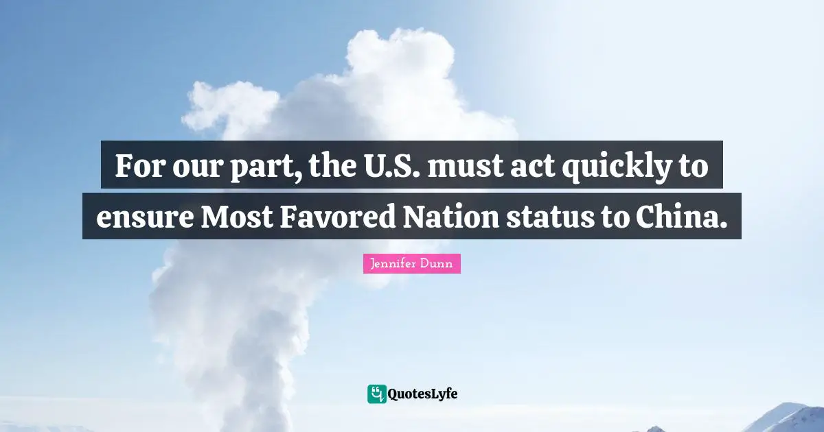 For our part, the U.S. must act quickly to ensure Most Favored Nation status to China.