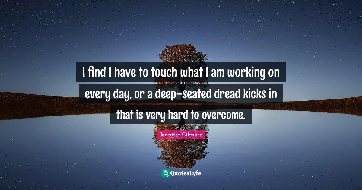I find I have to touch what I am working on every day, or a deep-seated dread kicks in that is very hard to overcome.