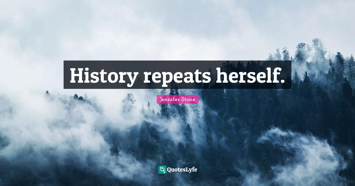 History repeats herself.