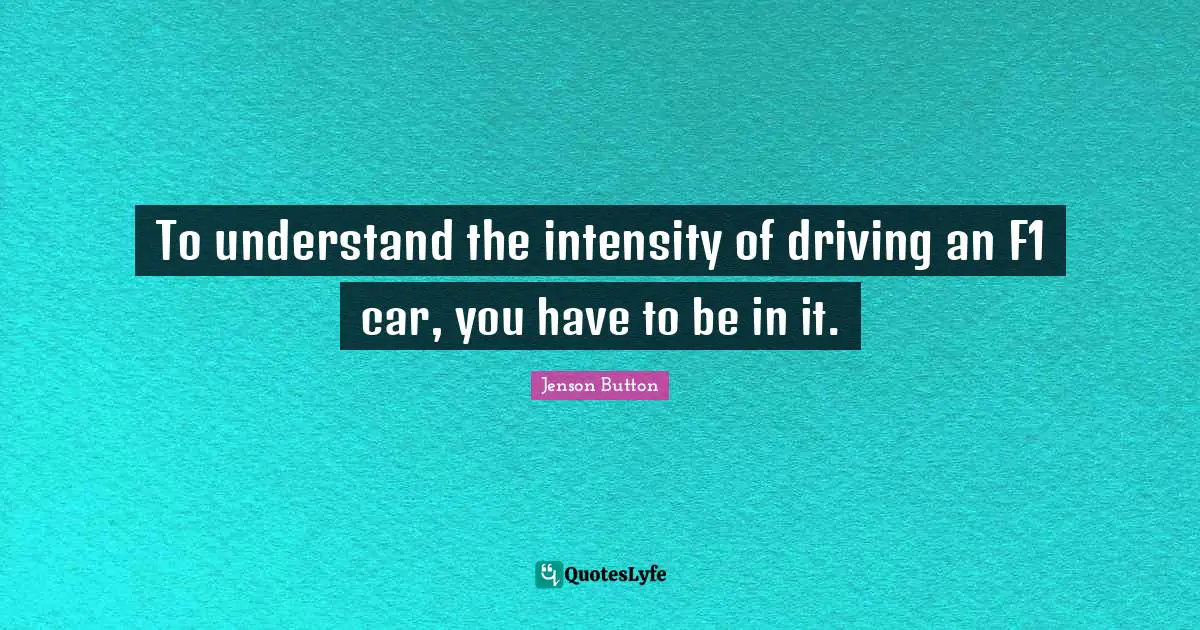To understand the intensity of driving an F1 car, you have to be in it.
