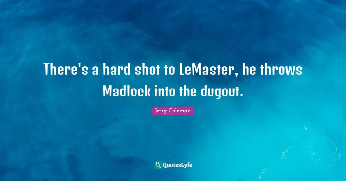 There's a hard shot to LeMaster, he throws Madlock into the dugout.