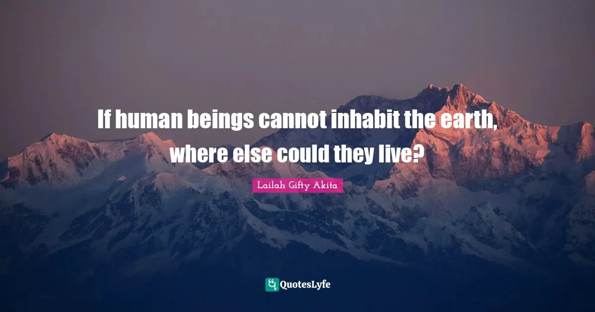 If human beings cannot inhabit the earth, where else could they live?