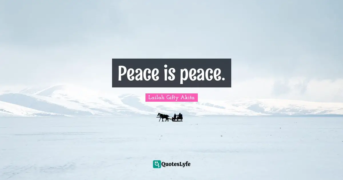 Peace is peace.