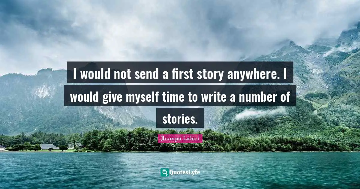 I would not send a first story anywhere. I would give myself time to write a number of stories.