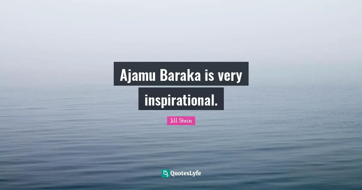 Ajamu Baraka is very inspirational.
