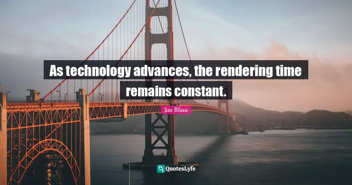As technology advances, the rendering time remains constant.