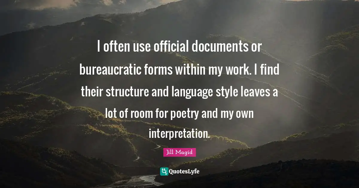 I often use official documents or bureaucratic forms within my work. I find their structure and language style leaves a lot of room for poetry and my own interpretation.