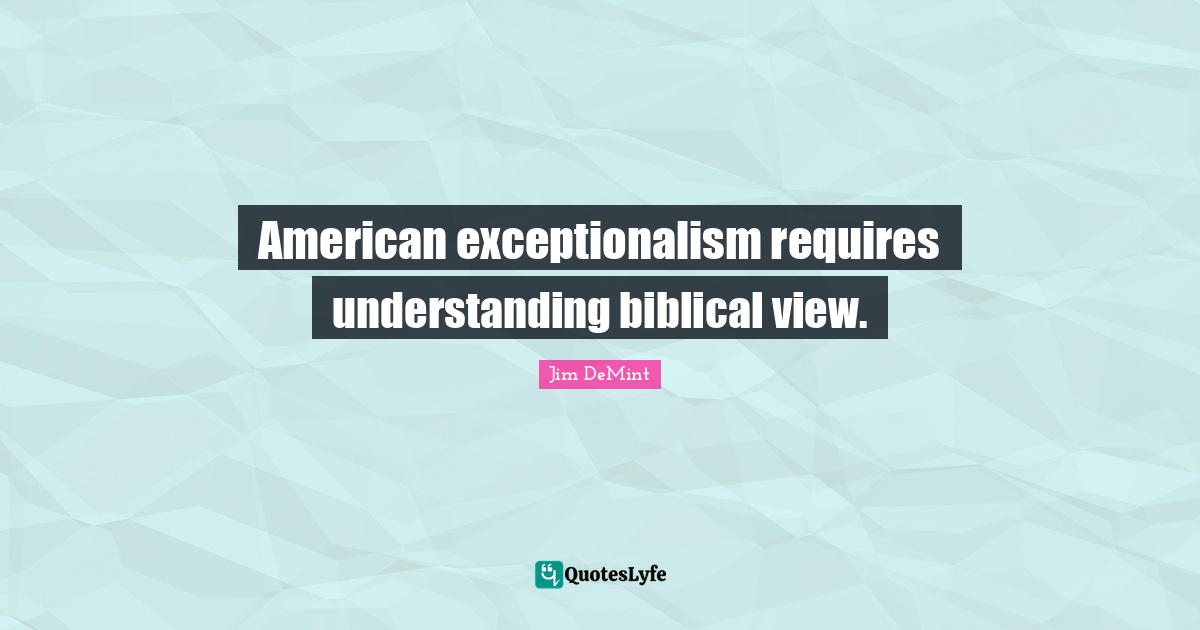 American exceptionalism requires understanding biblical view.