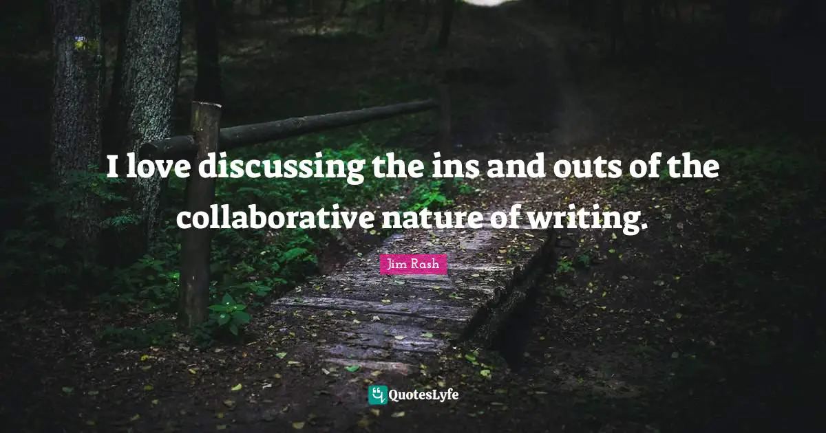 I love discussing the ins and outs of the collaborative nature of writing.
