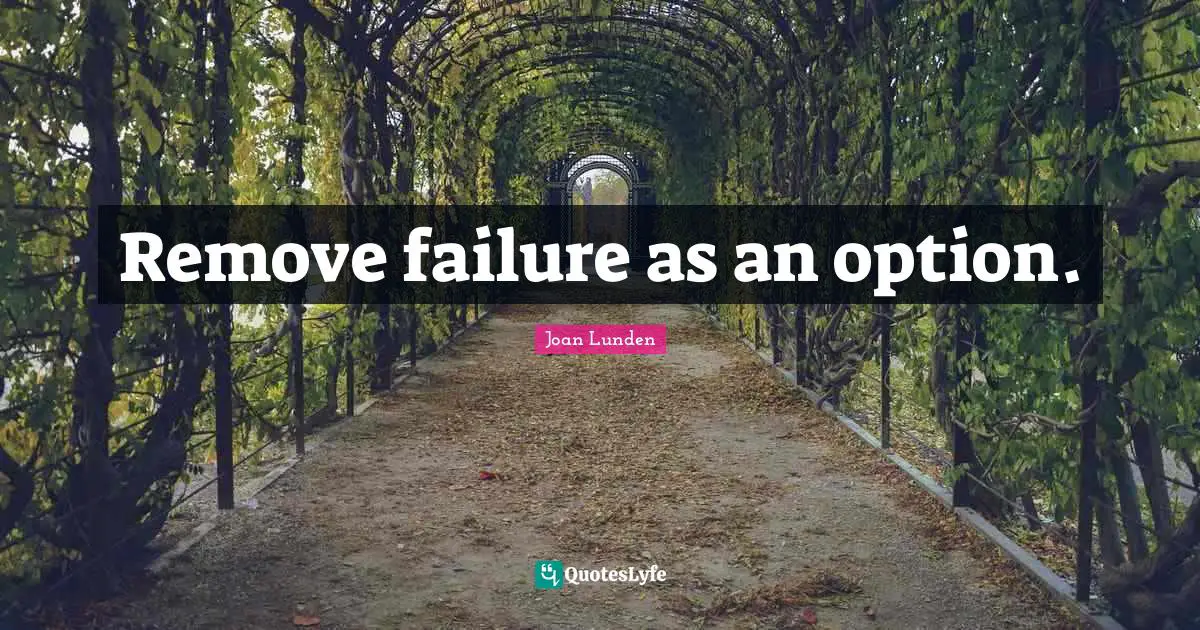 Remove failure as an option.