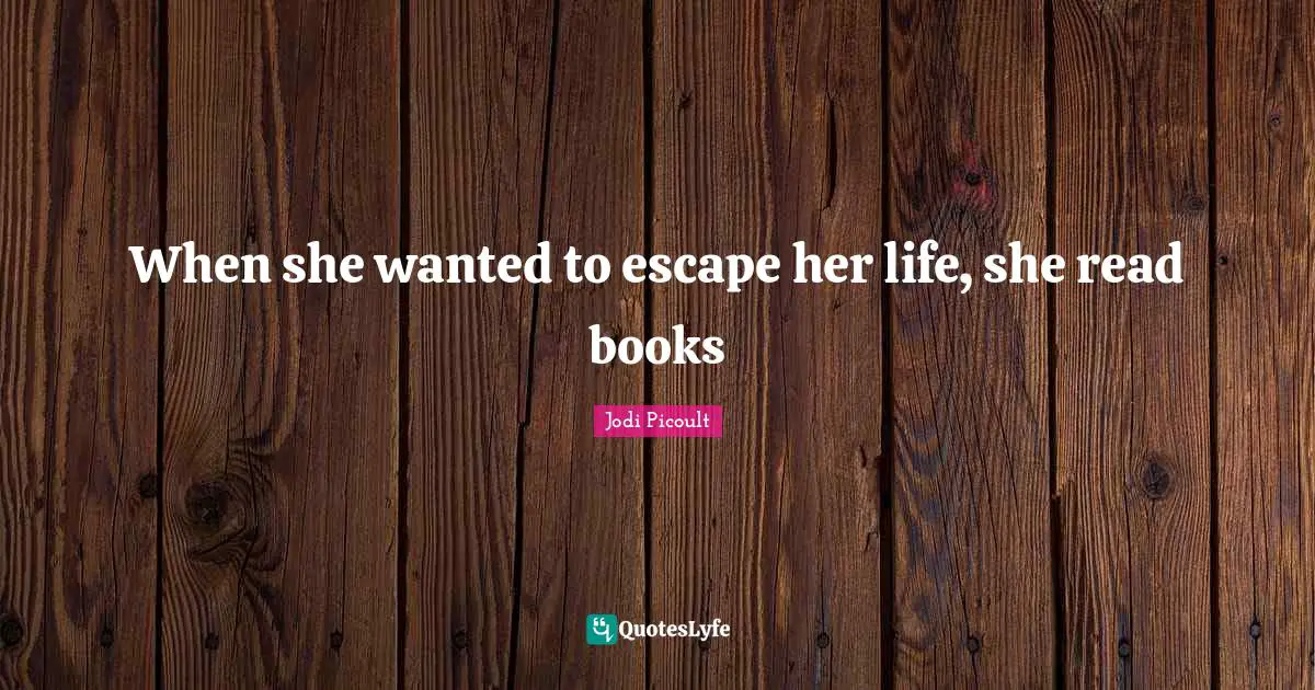 When she wanted to escape her life, she read books