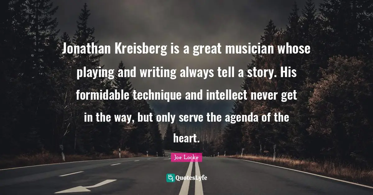 Jonathan Kreisberg is a great musician whose playing and writing always tell a story. His formidable technique and intellect never get in the way, but only serve the agenda of the heart.