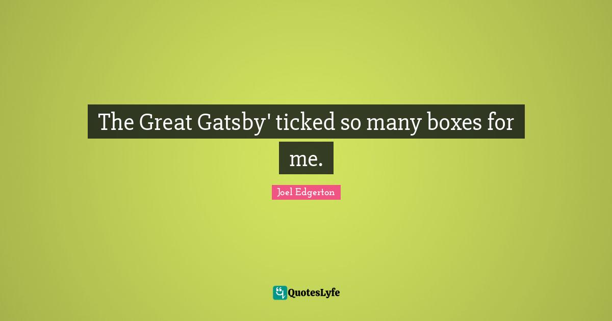 The Great Gatsby' ticked so many boxes for me.