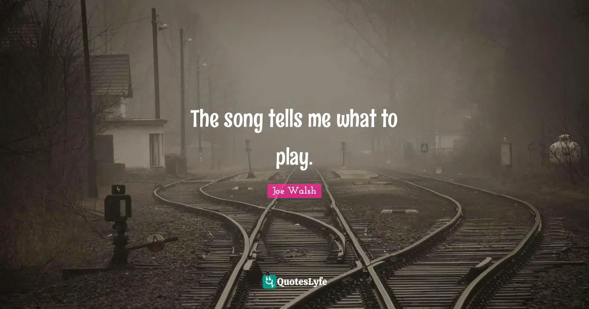 The song tells me what to play.