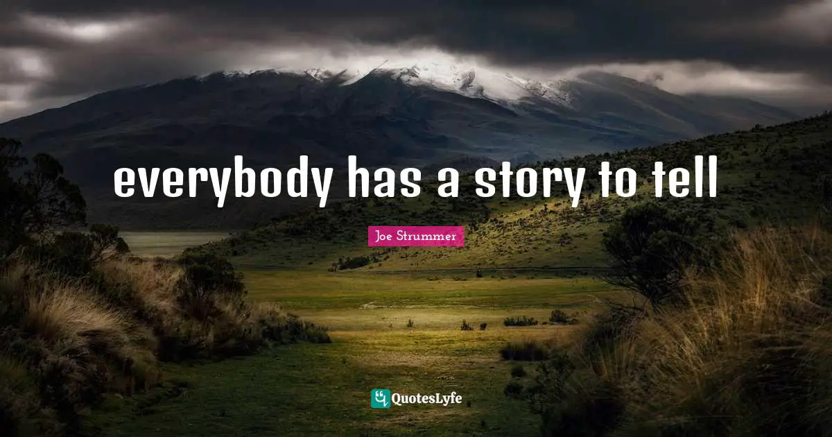everybody has a story to tell