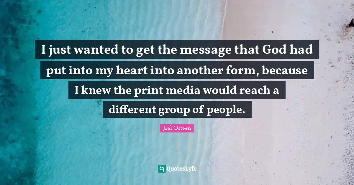 I just wanted to get the message that God had put into my heart into another form, because I knew the print media would reach a different group of people.
