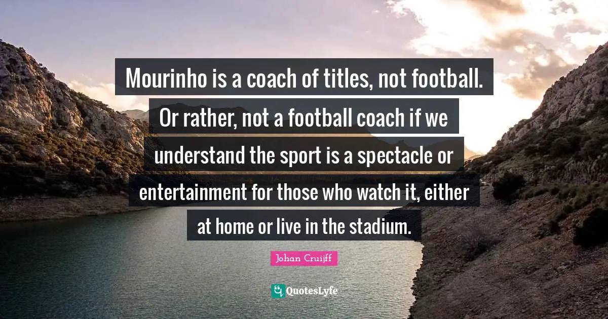 Mourinho is a coach of titles, not football. Or rather, not a football coach if we understand the sport is a spectacle or entertainment for those who watch it, either at home or live in the stadium.