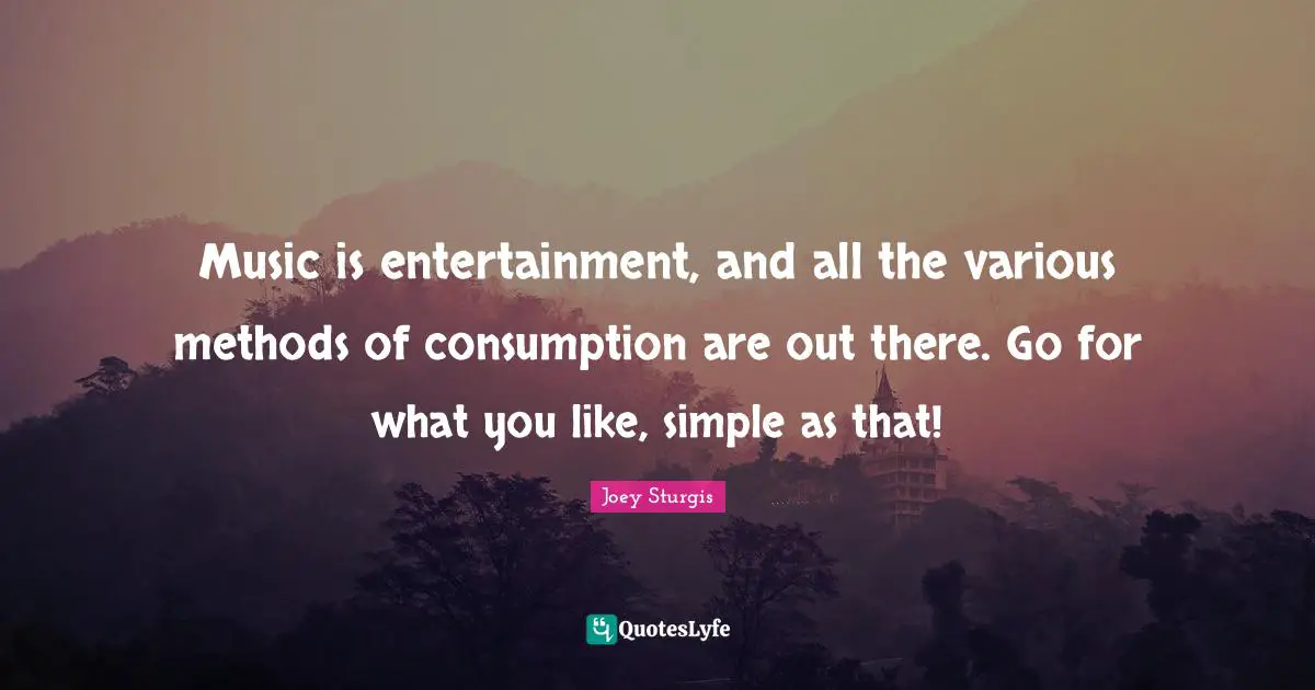 Music is entertainment, and all the various methods of consumption are out there. Go for what you like, simple as that!