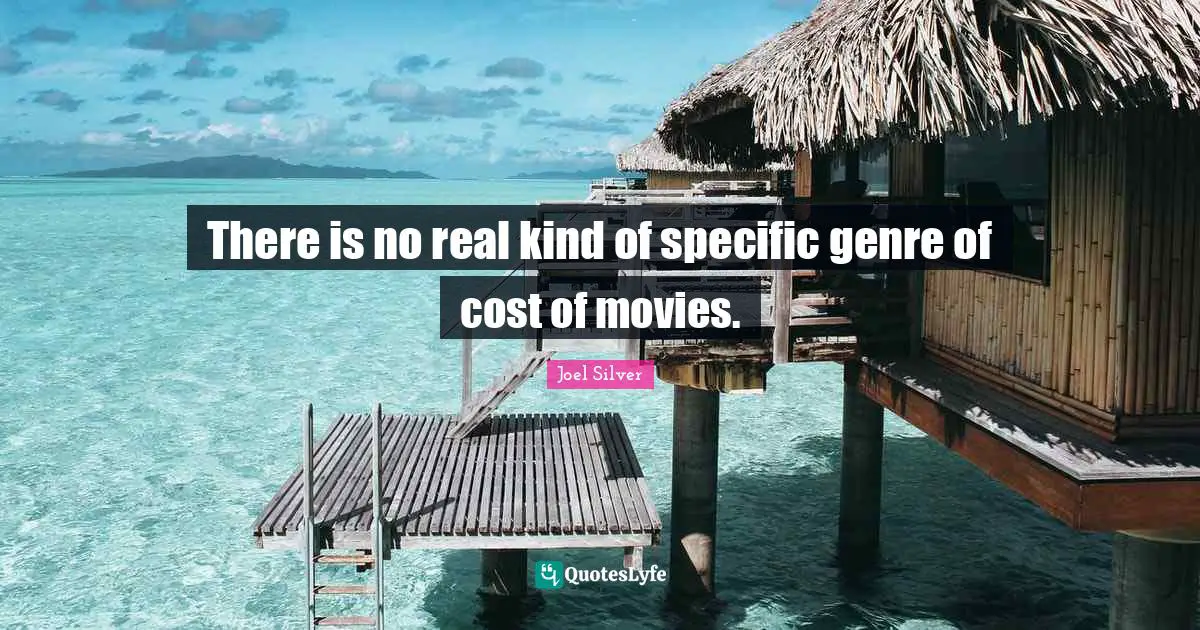 There is no real kind of specific genre of cost of movies.