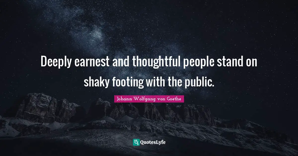 Deeply earnest and thoughtful people stand on shaky footing with the public.