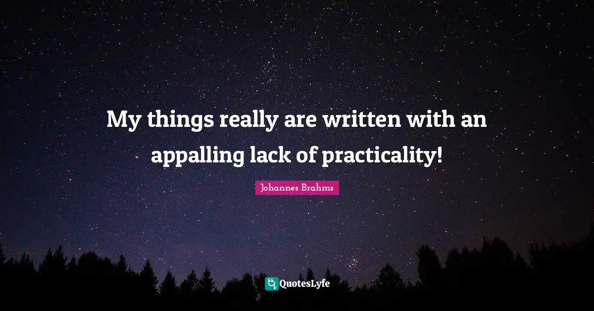 My things really are written with an appalling lack of practicality!