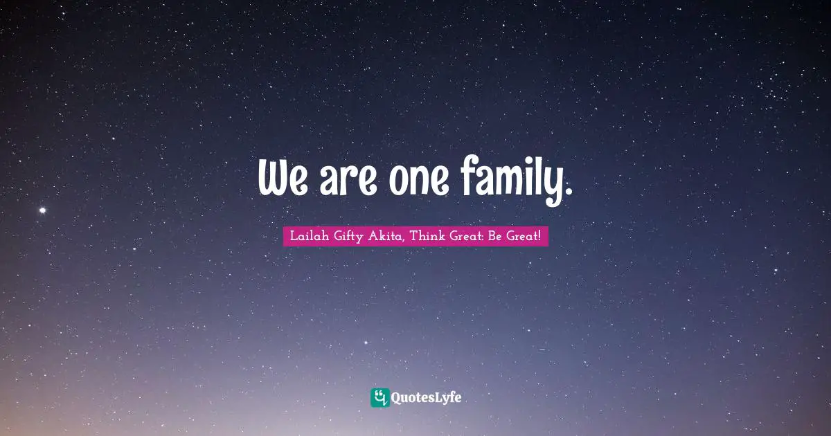Coexistence Quotes: "We are one family."