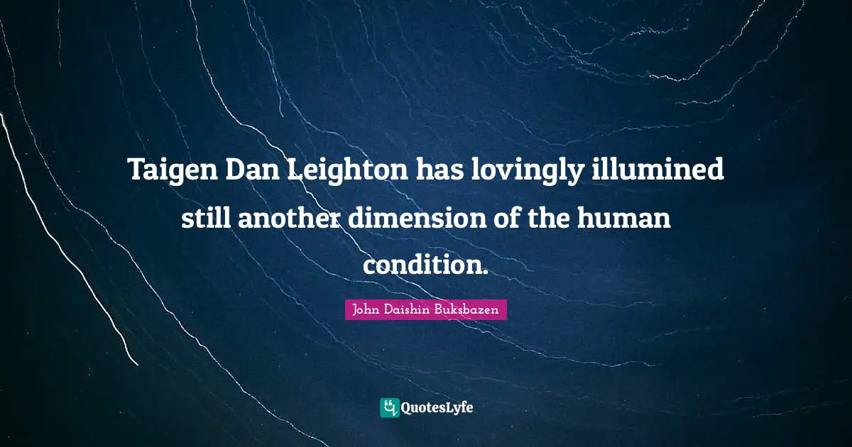 Taigen Dan Leighton has lovingly illumined still another dimension of the human condition.