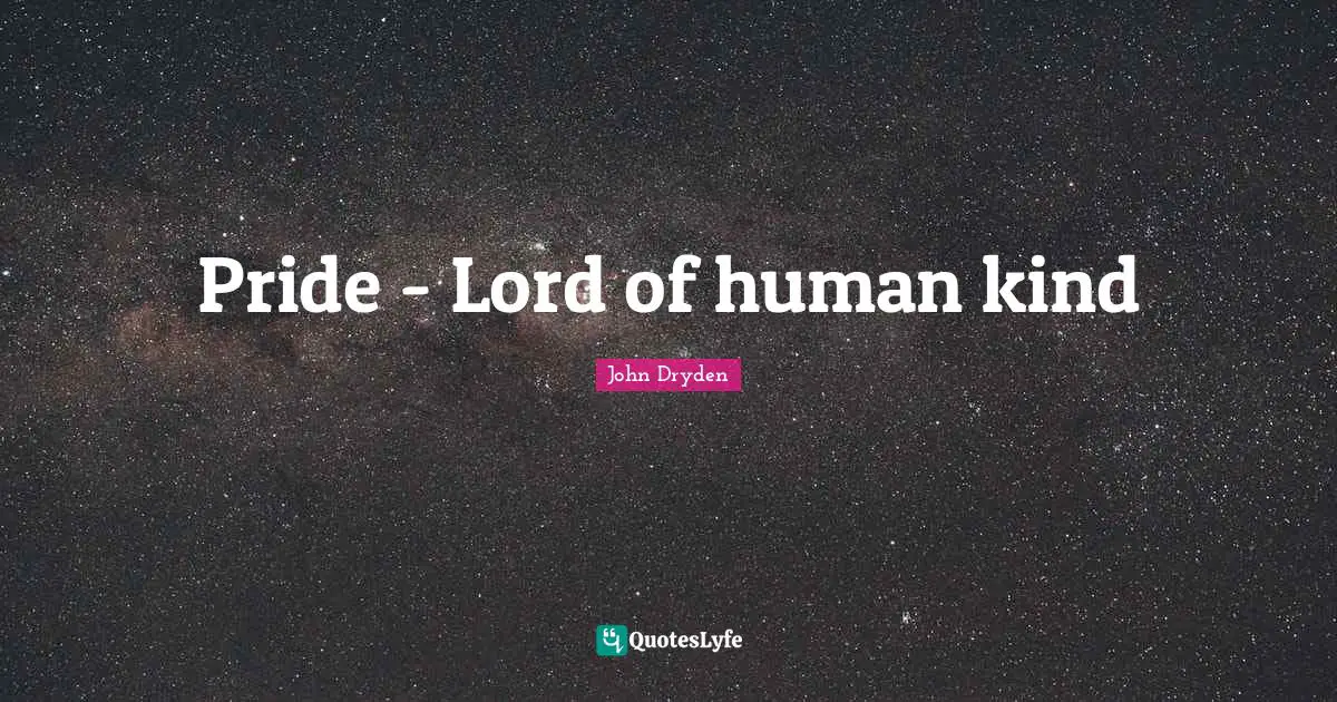 Pride - Lord of human kind