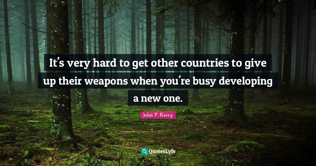 It's very hard to get other countries to give up their weapons when you're busy developing a new one.
