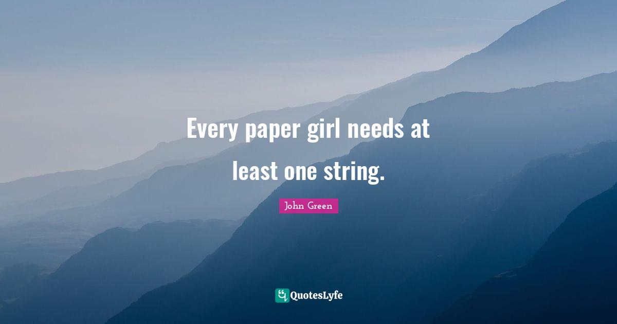 Every paper girl needs at least one string.