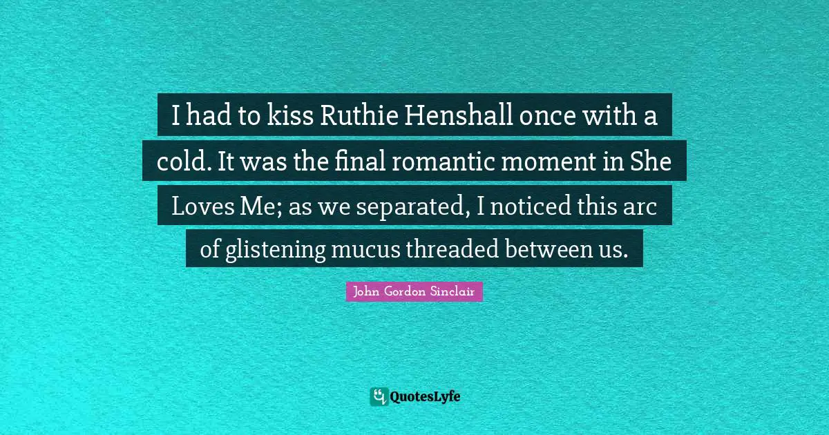 I had to kiss Ruthie Henshall once with a cold. It was the final romantic moment in She Loves Me; as we separated, I noticed this arc of glistening mucus threaded between us.