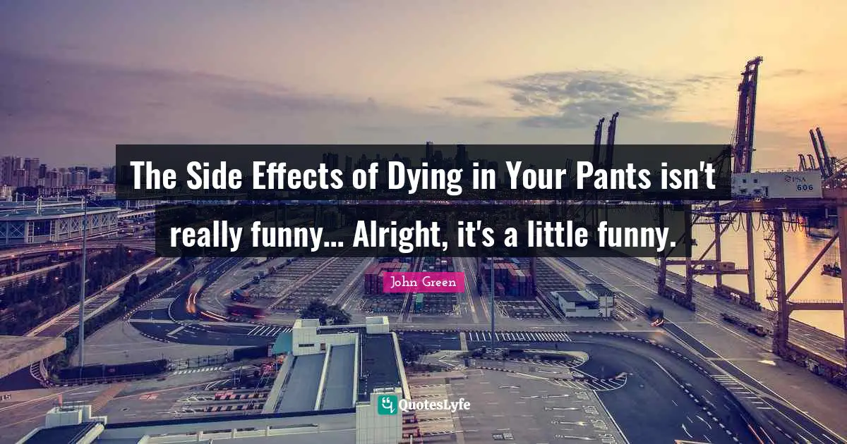 The Side Effects of Dying in Your Pants isn't really funny… Alright, it's a little funny.