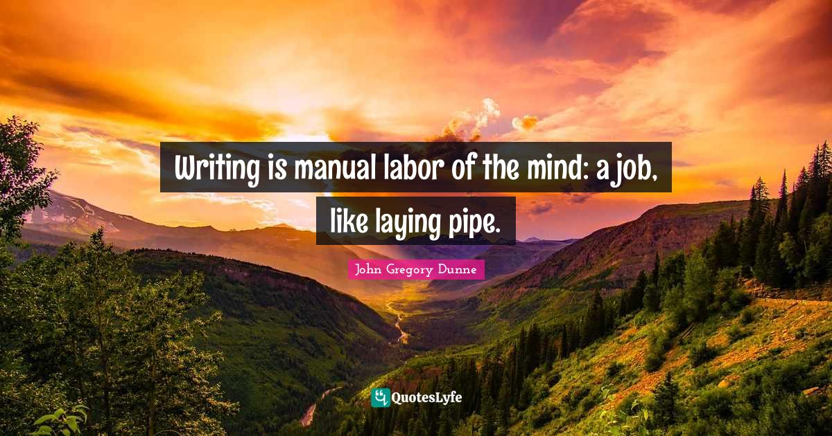 Best Manual Labor Quotes with images to share and download for free at
