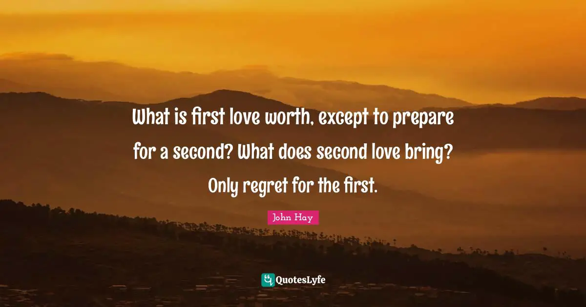 What is first love worth, except to prepare for a second? What does second love bring? Only regret for the first.