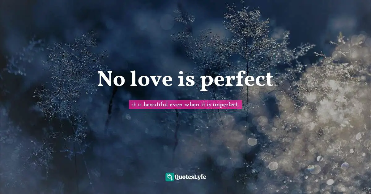 No love is perfect