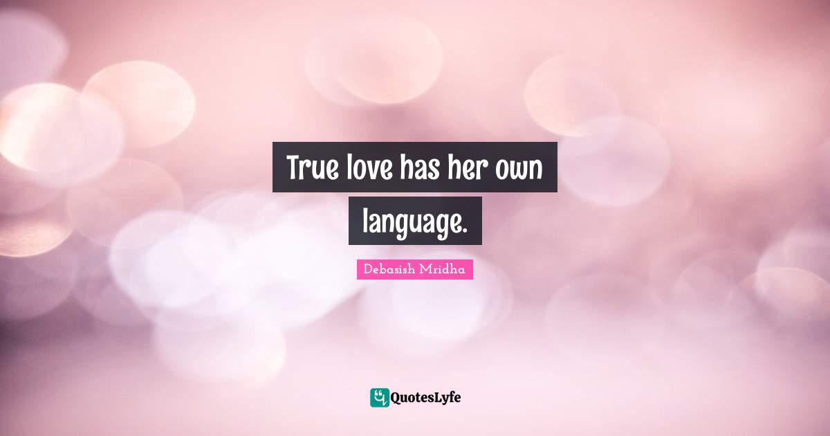 True love has her own language.