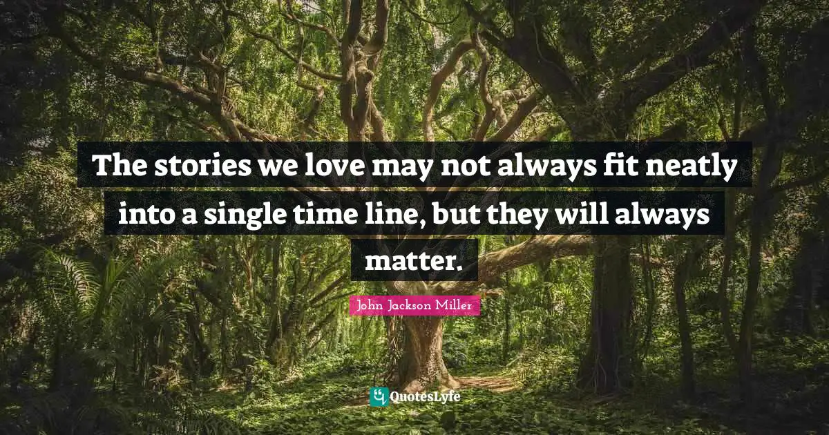 The stories we love may not always fit neatly into a single time line, but they will always matter.