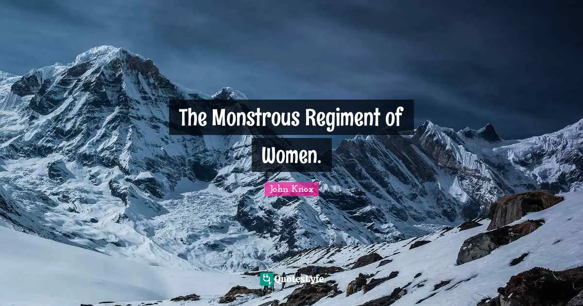 The Monstrous Regiment of Women.